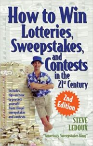 How to Win Lotteries, Sweepstakes, and Contests in the 21st Century - Steve Ledoux
