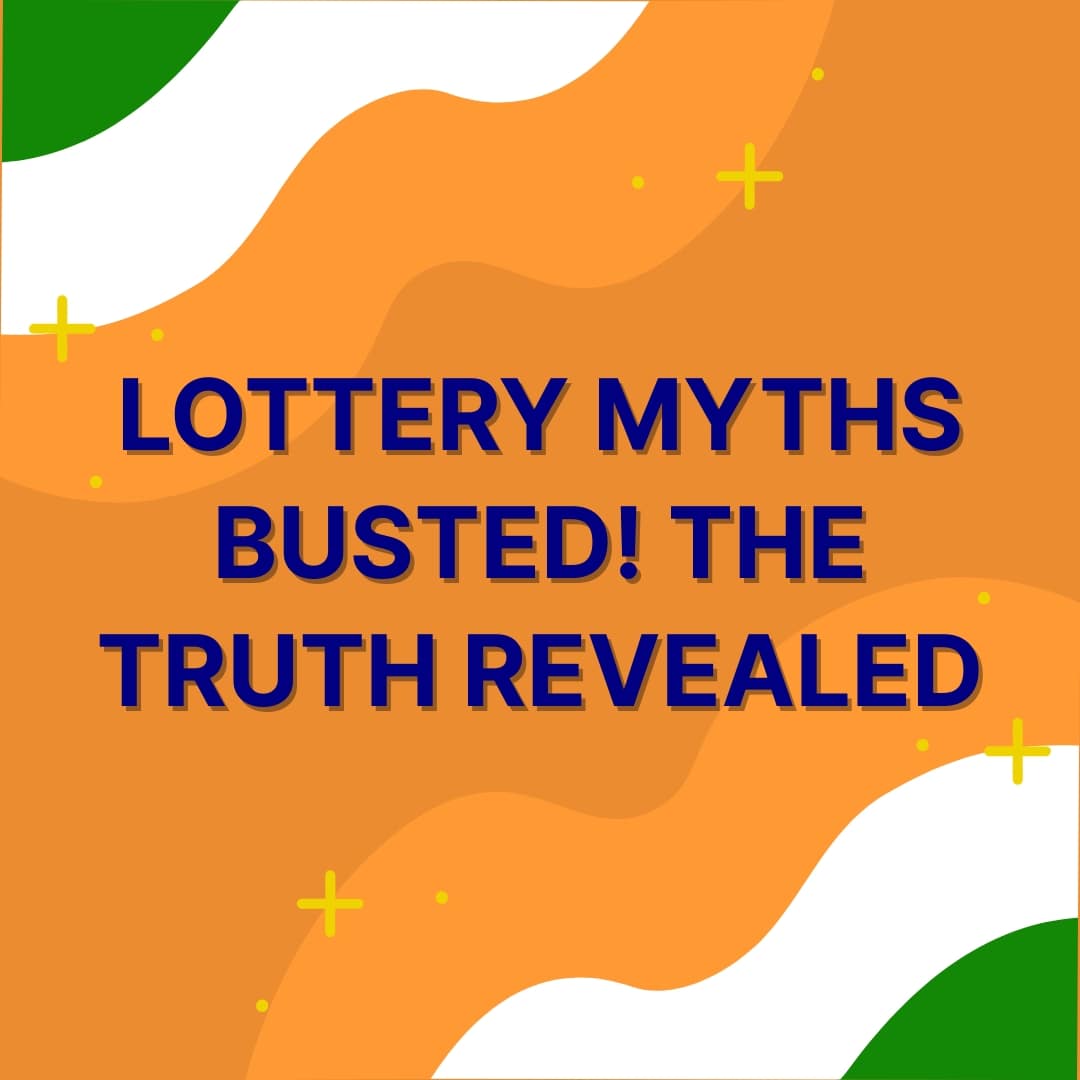 Lottery Myths Busted